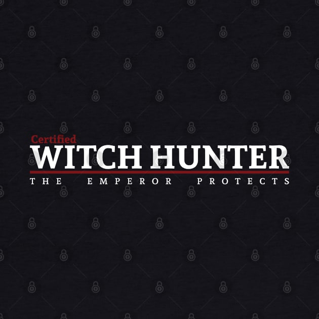 Certified - Witch Hunter by Exterminatus